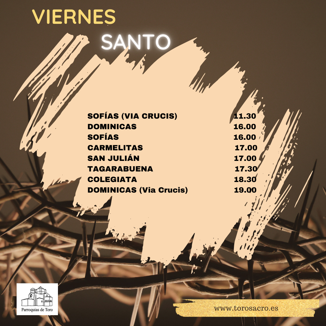 Horarios Semana Santa Toro Toro Sacro Visita Tur Stica Y Cultural